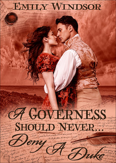 A Governess Should Never... Deny a Duke M